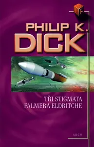 Tři stigmata Palmera Eldritche (poškozená) - Philip K. Dick