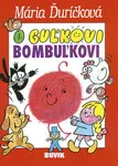 O Guľkovi Bombuľkovi - Mária Ďuríčková