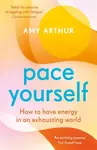 Pace Yourself - Amy Arthur