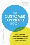 Customer Experience Manual, The - Alan Pennington