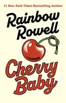 Cherry Baby - Rainbow Rowellová