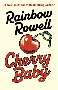 Cherry Baby - Rainbow Rowellová