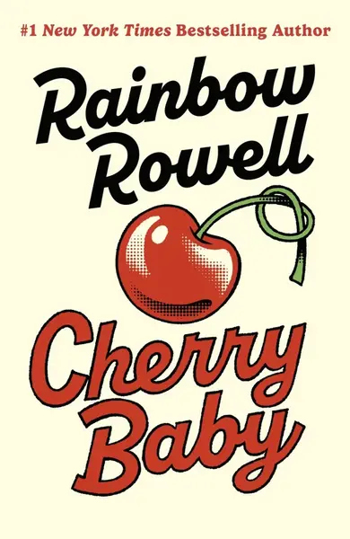 Cherry Baby - Rainbow Rowellová