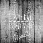 DaveZ – Every Day In My Mind