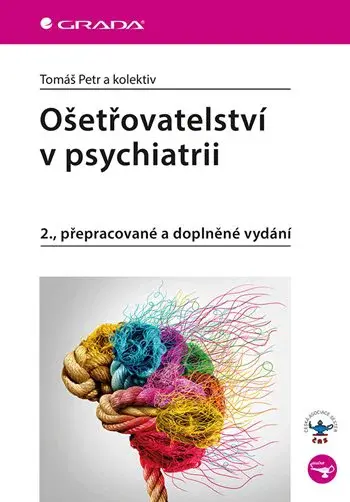 Kniha: Ošetřovatelství v psychiatrii od kolektiv pedagogů: