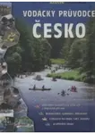 Vodácký průvodce - Česko (poškozená) - Vojtěch Jančar