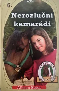 Stříbrné podkovy 6 Nerozluční kamarádi (poškozená) - Allison Estes