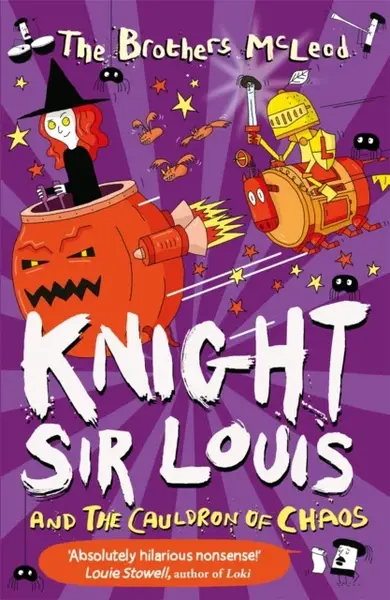 Knight Sir Louis and the Cauldron of Chaos - The Brothers McLeod
