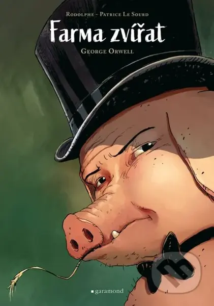 Farma zvířat - George Orwell, Patrice Le Sourd (ilustrátor), Rodolphe (ilustrátor)