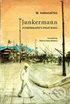 Junkermann (Junkermann’s Swan Song) - M. Karagatsis