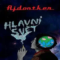 Ajdontker – Hlavní svět