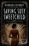 Saving Susy Sweetchild - Barbara Hambly - kniha z kategorie Detektivky, thrillery a horory