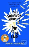 The Survivor Wants to Die at the End - Adam Silvera - kniha z kategorie Pro děti