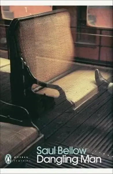 Dangling Man - Saul Bellow