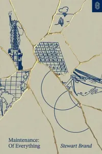 Maintenance: Of Everything - Stewart Brand