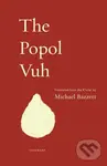 The Popol Vuh - Bazzett Michael
