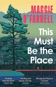 This Must Be the Place - Maggie O’Farrellová