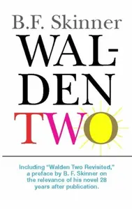 Walden Two - B. F. Skinner