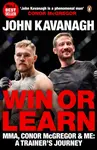 Win or Learn - John Kavanagh