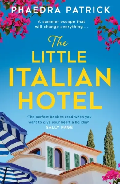 The Little Italian Hotel - Phaedra Patrick
