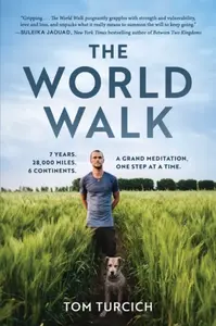 The World Walk - Tom Turcich
