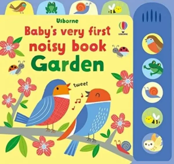 Baby's Very First Noisy Book Garden - Fiona Wattová