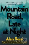 Mountain Road, Late at Night - Alan Rossi - kniha z kategorie Společenská beletrie