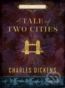 A Tale of Two Cities - Charles Dickens