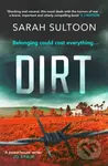 Dirt - Sarah Sultoon - kniha z kategorie Společenská beletrie