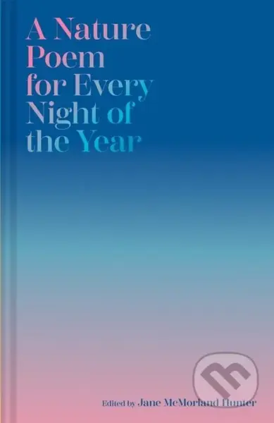A Nature Poem for Every Night of the Year - Jane McMorland Hunter - kniha z kategorie Poezie
