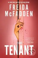 The Tenant (The Instant Sunday Times Bestseller! A Dark & Twist-Laden Psychological Thriller from the Author of The Housemaid Books) - kniha z…