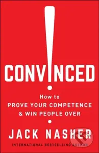 Convinced! (How to Show Competence and Win People Over) - kniha z kategorie Byznys a management