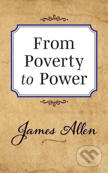 From Poverty to Power - James Allen - kniha z kategorie Humanitní a společenské vědy
