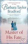 Master of His Fate - Barbara Taylor Bradford