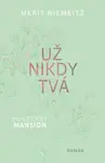 Už nikdy tvá (poškozená) - Merit Niemeitz