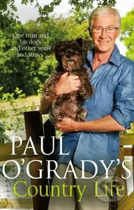 Paul O'Grady's Country Life (Heart-warming and hilarious tales from Paul) - kniha z kategorie Zdraví a životní styl