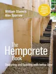 The Hempcrete Book - Alex Sparrow, William Stanwix