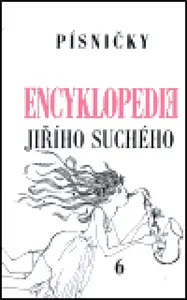 Encyklopedie Jiřího Suchého, svazek 6 - Písničky Pra-Ti (poškozená) - Jiří Suchý