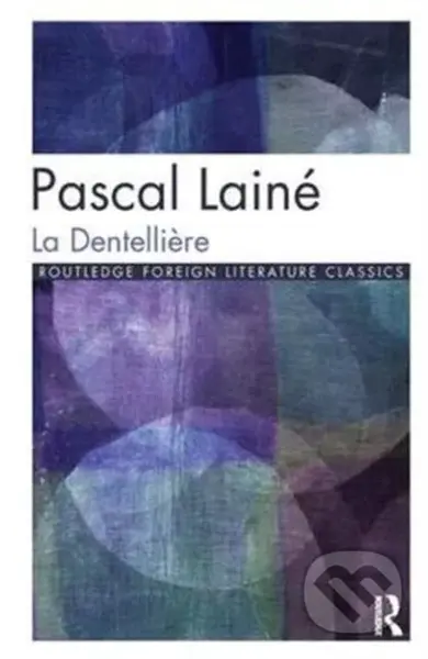La Dentelliere - Pascal Laine, Michael Tilby - kniha z kategorie Literární věda