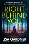 Right Behind You - Lisa Gardnerová
