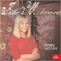 Jitka Molavcová – Singly (1972-1975)