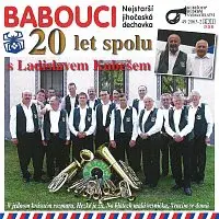 Babouci – 20 let spolu s Ladislavem Kubešem
