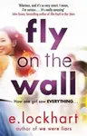 Fly on the Wall - E. Lockhartová