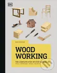 Woodworking (The Complete Step-by-Step Manual) - Dk