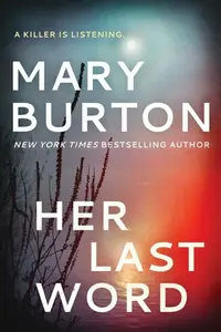 Her Last Word (poškozená) - Mary Burton