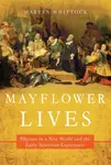 Mayflower Lives - Martyn Whittock