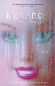 Monarch - Candice Wuehle