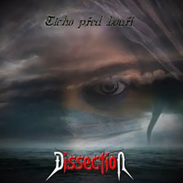 Dissection – Ticho před bouří