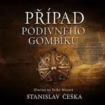 David Kaloč – Češka: Případ podivného gombíku. Zločiny na Velké Moravě CD-MP3