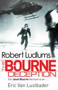 Robert Ludlum's The Bourne Deception - Robert Ludlum, Eric Van Lustbader